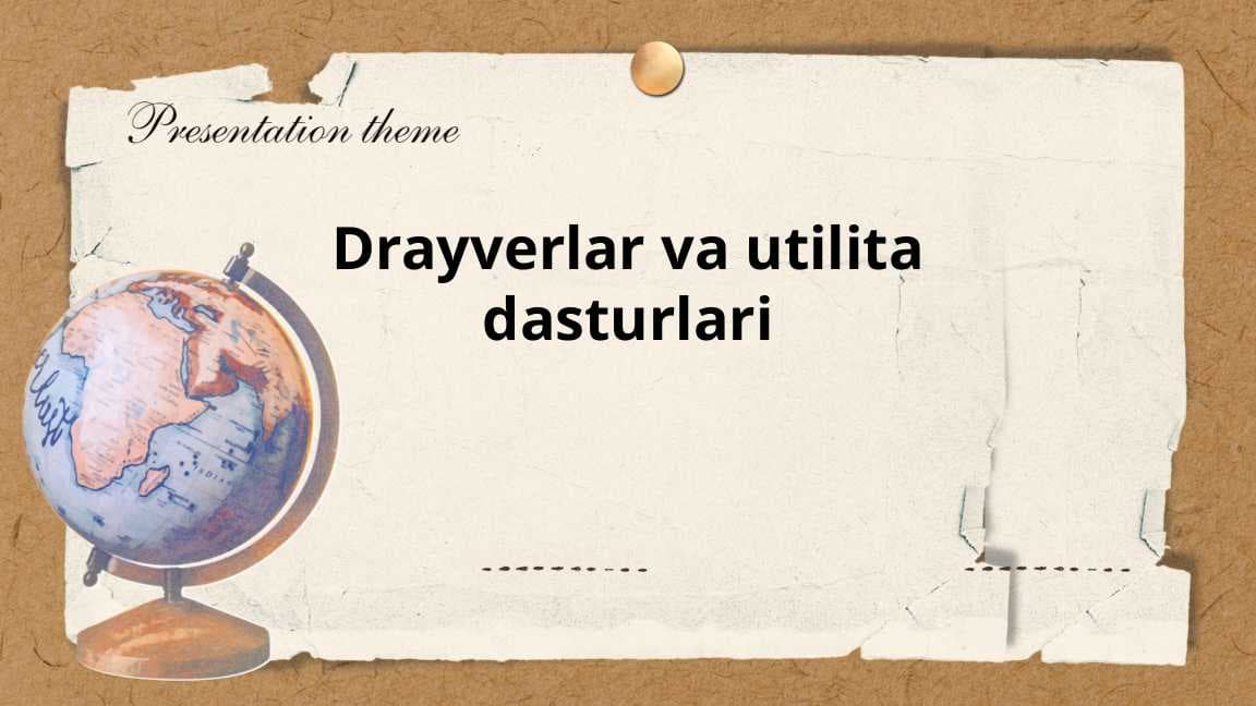Drayverlar va utilita dasturlari