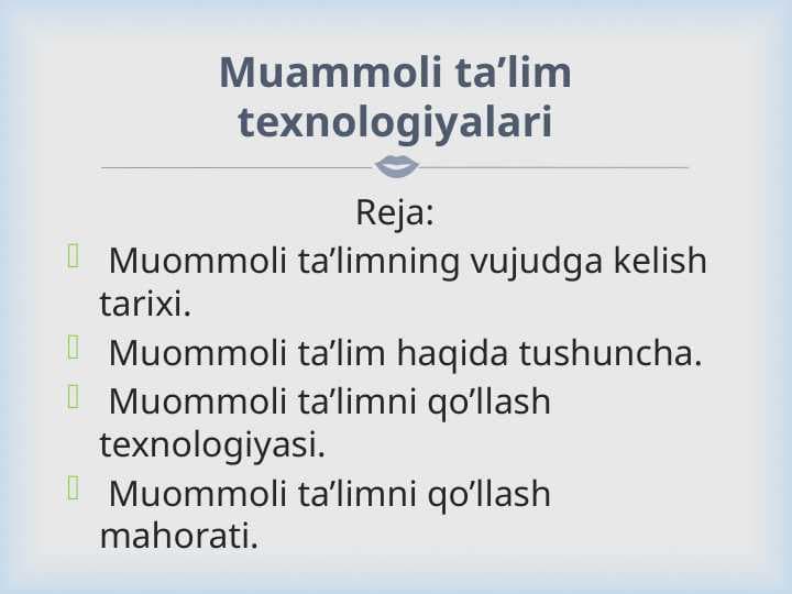 Muammoli ta’lim texnologiyalari