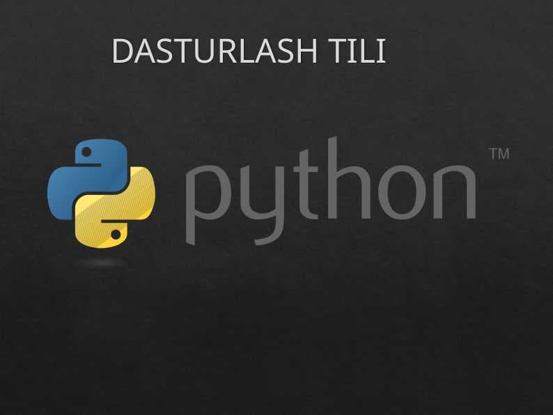 PYTHON DASTURLASH TILI