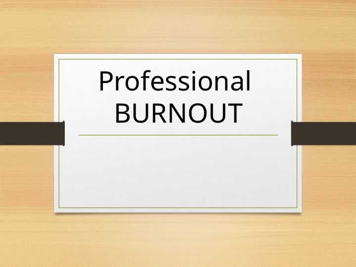 Professional BURNOUT
