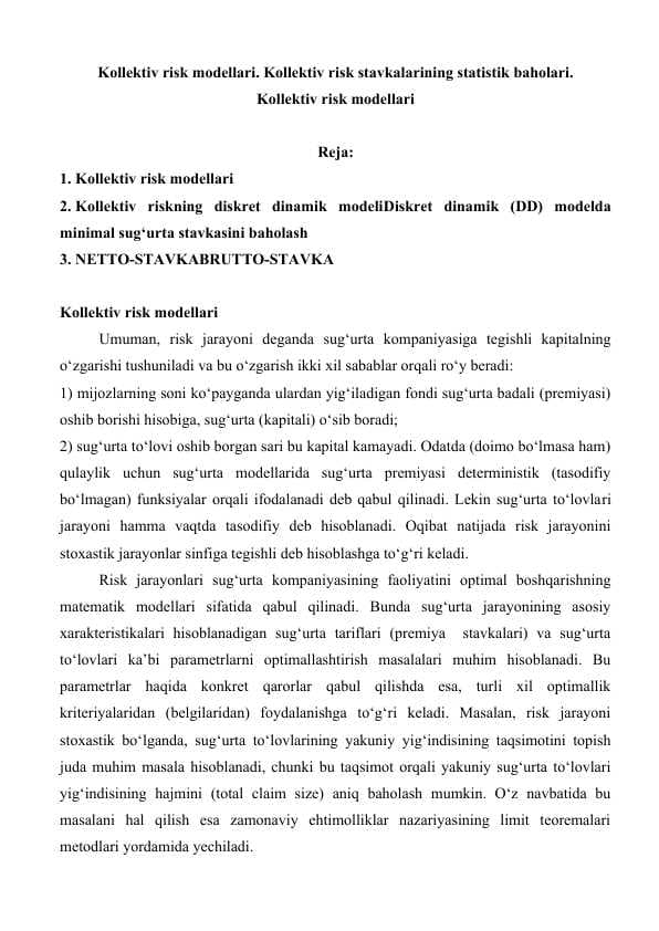 Kollektiv risk modellari. Kollektiv risk stavkalarining statistik baholari. Kollektiv risk modellari