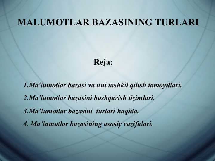 MALUMOTLAR BAZASINING TURLARI