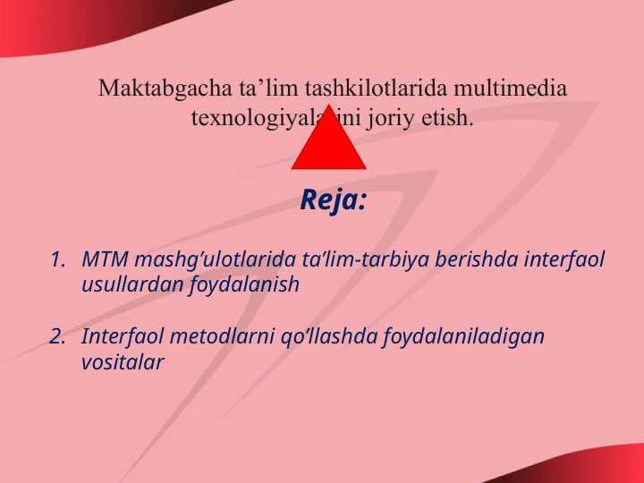 Maktabgacha ta’lim tashkilotlarida multimedia texnologiyalarini joriy etish.