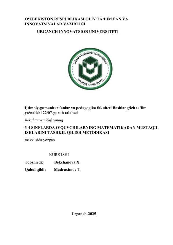 3-4 SINFLARDA O‘QUVCHILARNING MATEMATIKADAN MUSTAQIL ISHLARINI TASHKIL QILISH METODIKASI