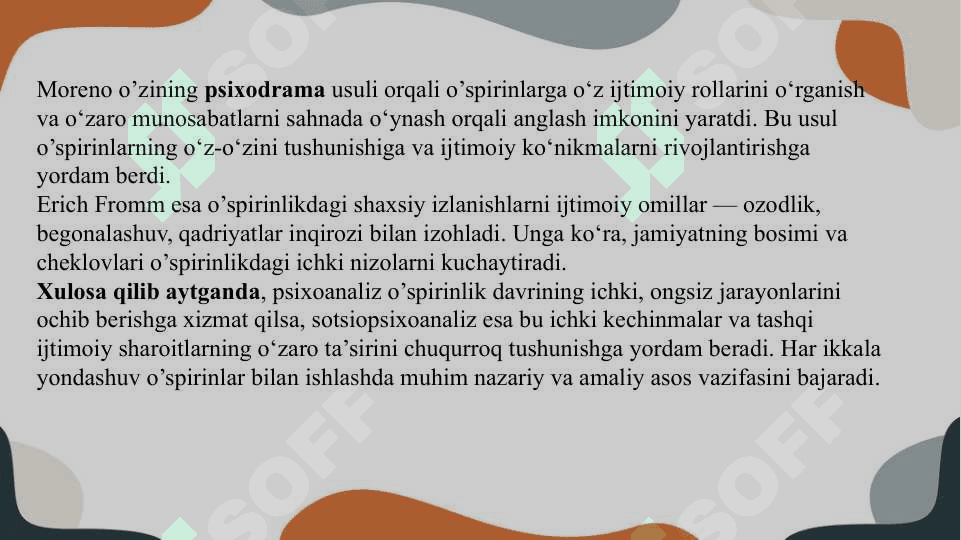 O’spirinlik davrining psixoanaliz va sotsiopsixoanaliz namoyondalari.