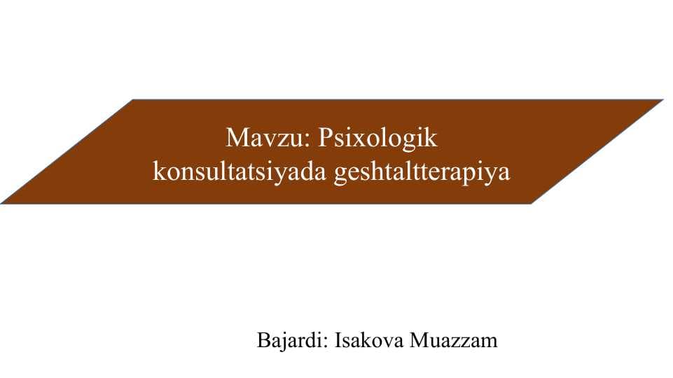 Psixologik konsultatsiyada geshtaltterapiya slayd