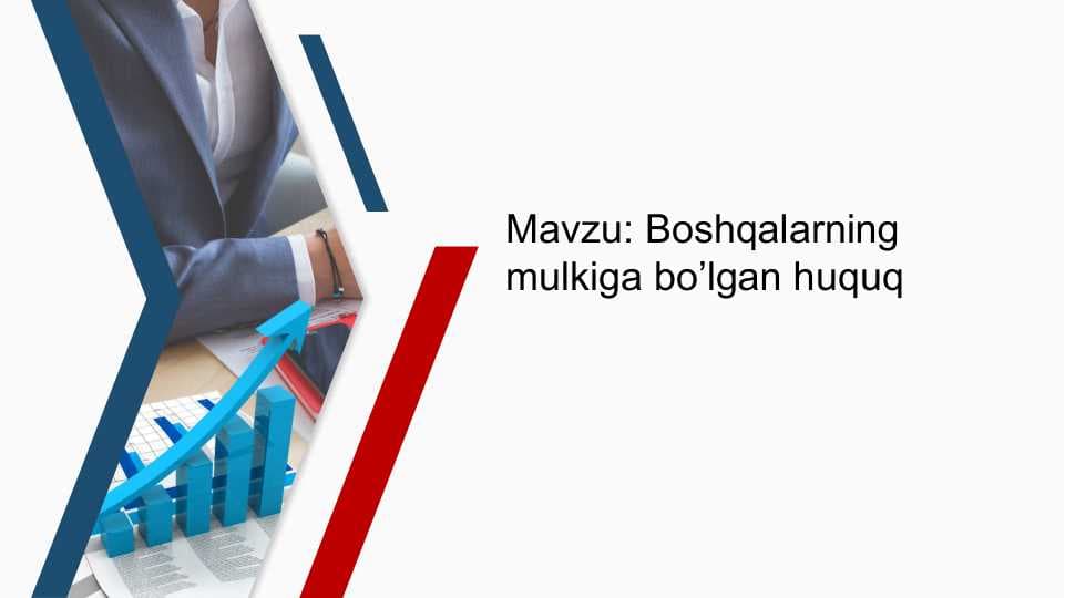 Boshqalarning mulkiga bo’lgan huquq