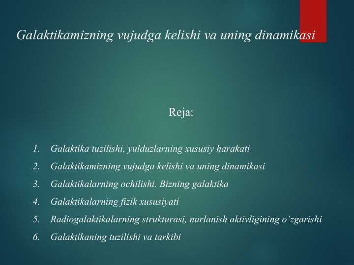 Galaktikamizning vujudga kelishi va uning dinamikasi