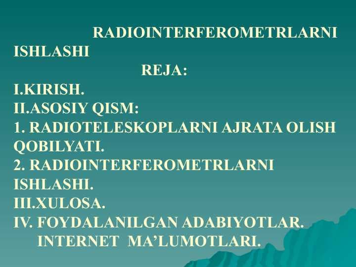 RADIOINTERFEROMETRLARNI ISHLASHI