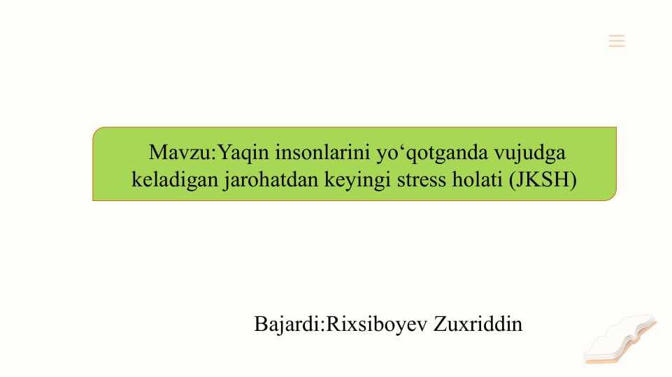 Yaqin insonlarini yo‘qotganda vujudga keladigan jarohatdan keyingi stress holati (JKSH) slayd
