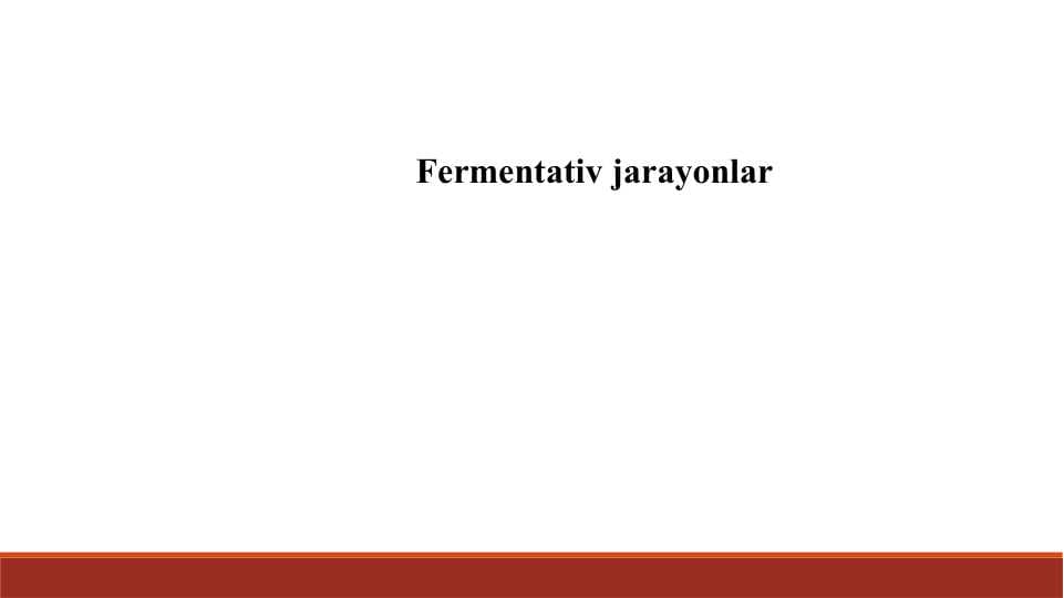 Fermentativ jarayonlar