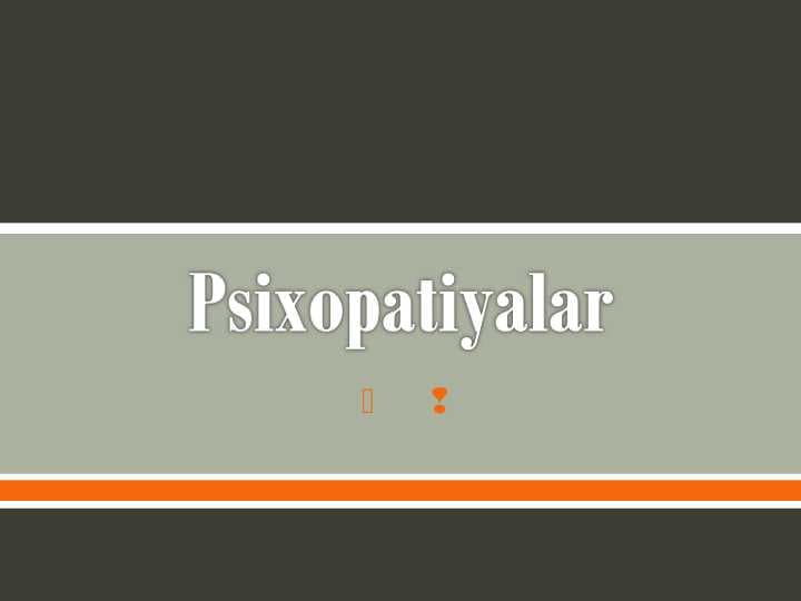 psixopatiyalar