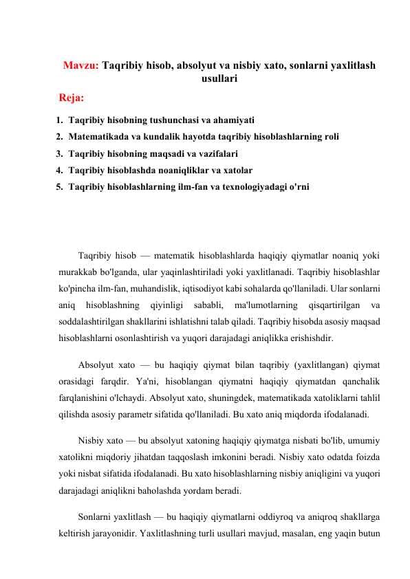 Taqribiy hisob, absolyut va nisbiy xato, sonlarni yaxlitlash usullari
