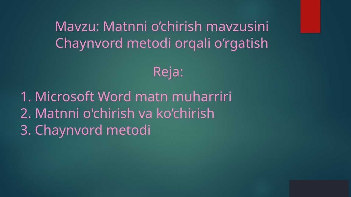 Matnni o’chirish mavzusini Chaynvord metodi orqali o‘rgatish