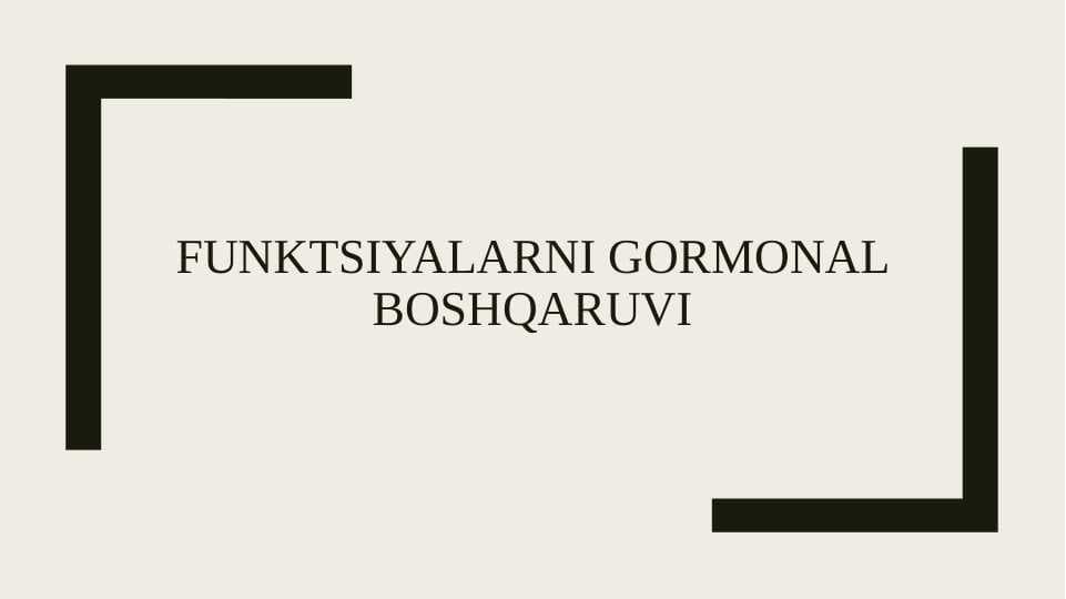 Funktsiyalarni gormonal boshqaruvi