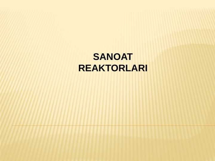 SANOAT REAKTORLARI