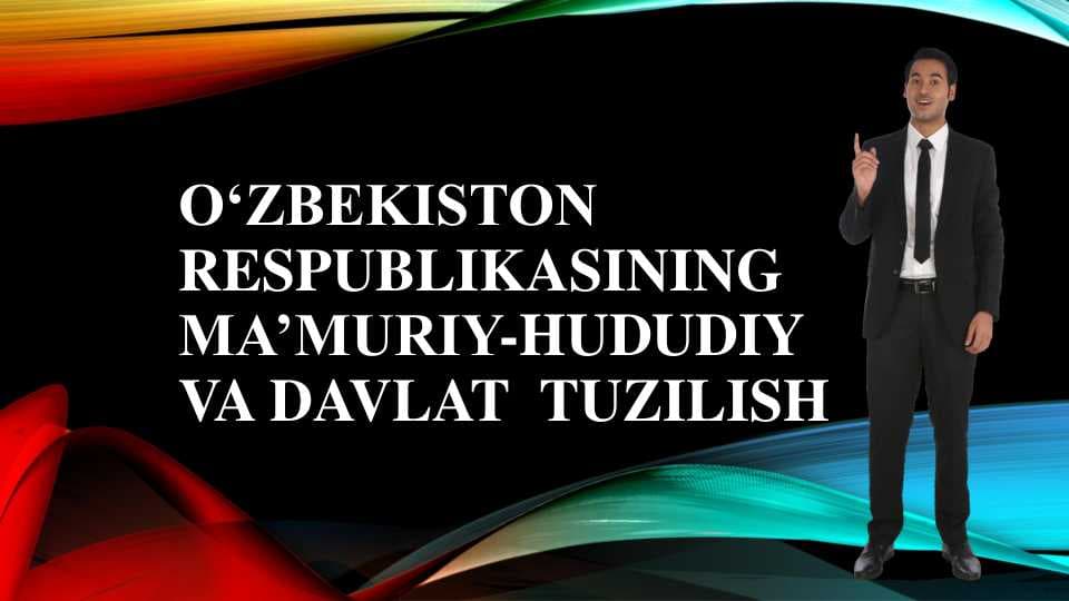 O'zbekiston respublikasining ma;muriy hududiy va davlat tuzilishi