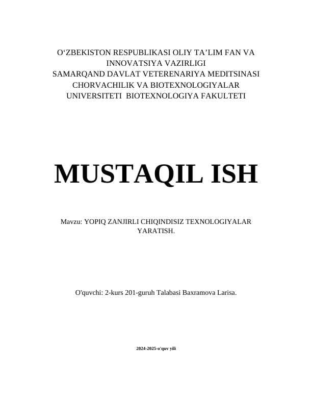 YOPIQ ZANJIRLI CHIQINDISIZ TEXNOLOGIYALAR YARATISH.