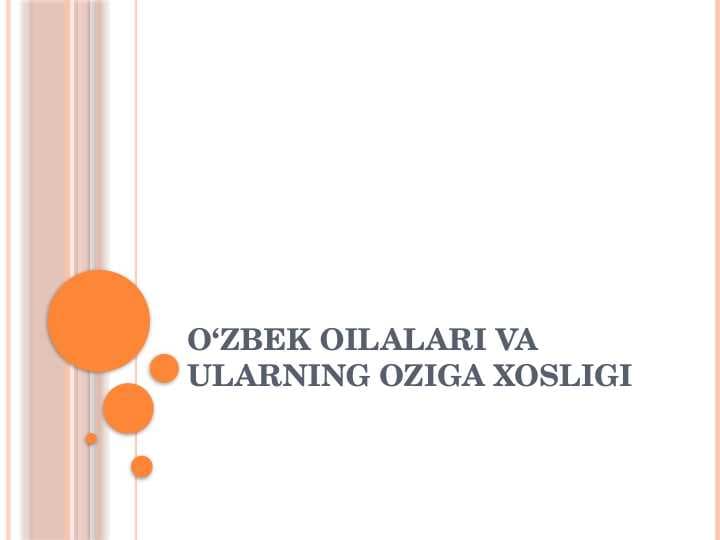 O‘zbek oilalari va ularning oziga xosligi