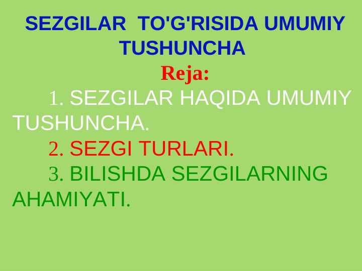 SEZGILAR  TO'G'RISIDA UMUMIY TUSHUNCHA