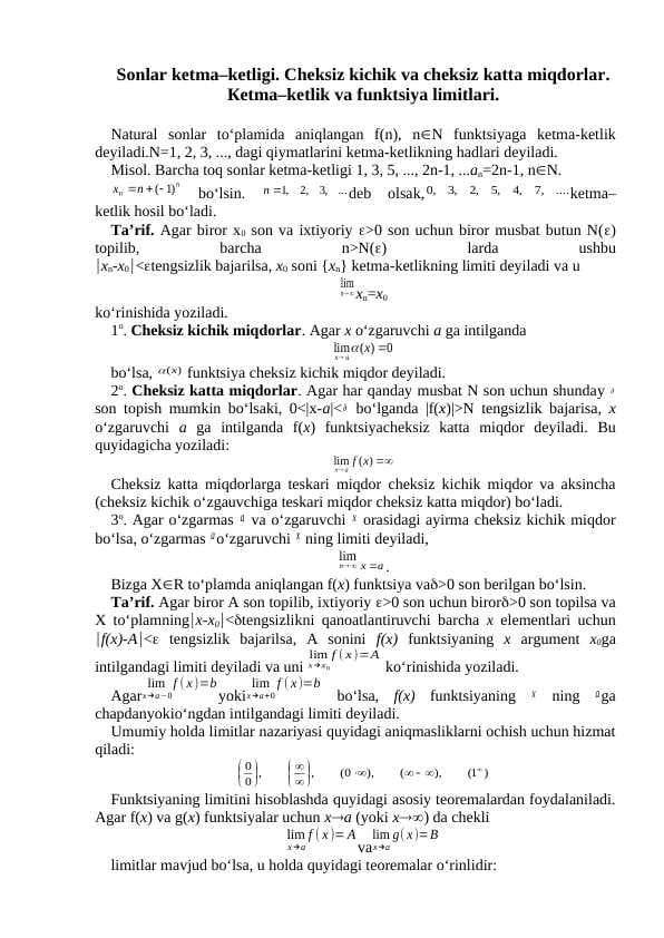 Sonlar ketma–ketligi. Cheksiz kichik va cheksiz katta miqdorlar.  Кetma–ketlik va funktsiya limitlari.