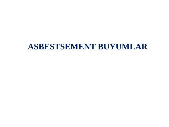 ASBESTSEMENT BUYUMLAR