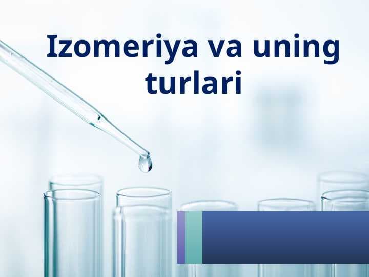 Izomeriya va uning turlari