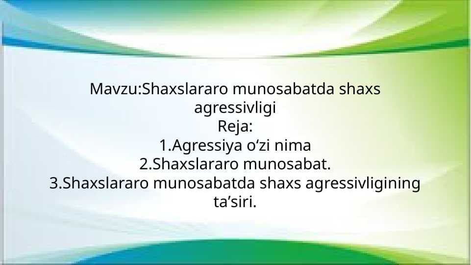 Shaxslararo munosabatda shaxs agressivligi