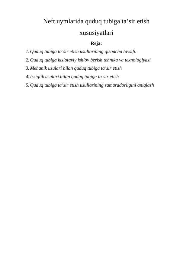 Neft uymlarida quduq tubiga ta’sir etish xususiyatlari