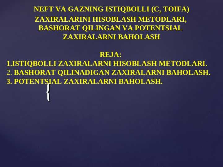 NEFT VA GAZNING ISTIQBOLLI (С2 TOIFA)