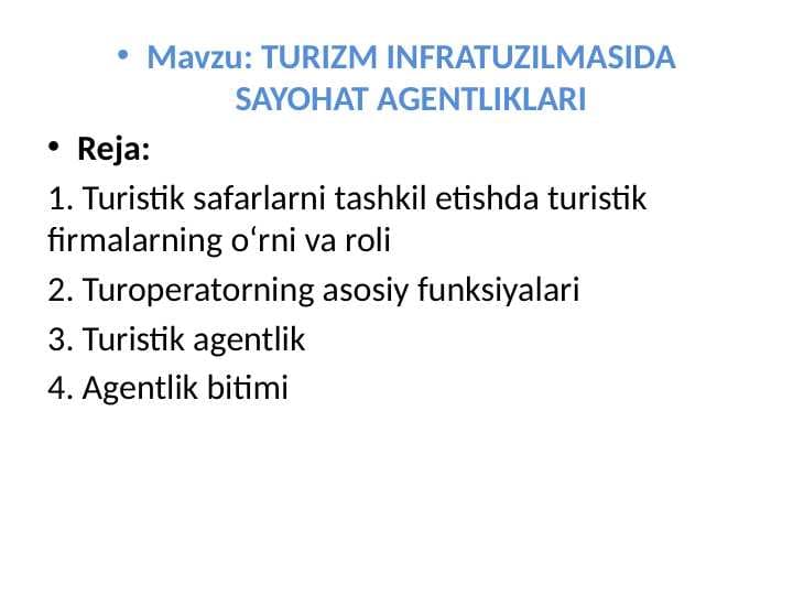 TURIZM INFRATUZILMASIDA SAYOHAT AGENTLIKLARI
