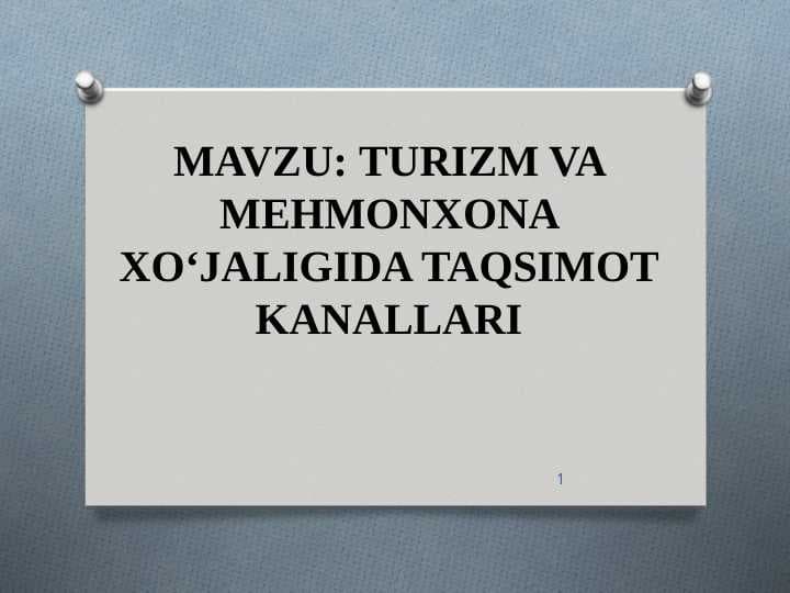 TURIZM VA MEHMONXONA XO‘JALIGIDA TAQSIMOT KANALLARI