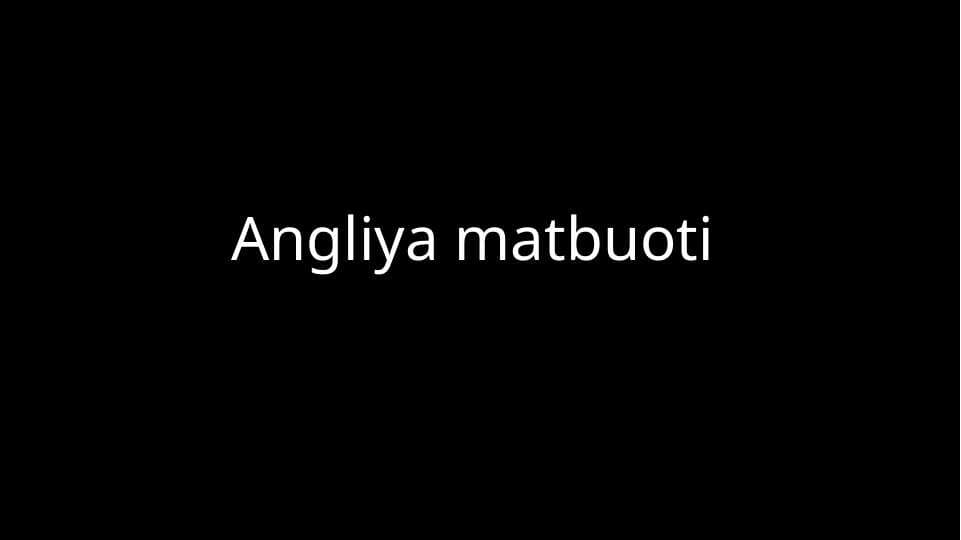 Angliya matbuoti va uning tarixi