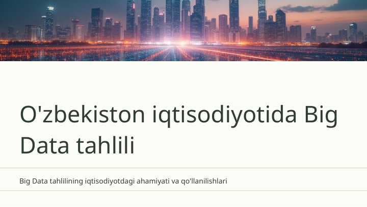 O'zbekiston iqtisodiyotida Big Data tahlili