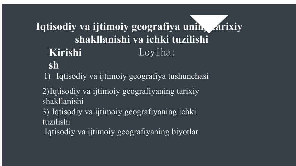 Iqtisodiy va ijtimoiy geografiya uning tarixiy shakllanishi va ichki tuzilishI