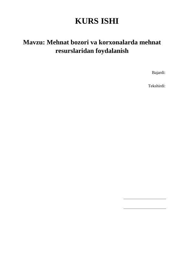 Mehnat bozori va korxonalarda mehnat resurslaridan foydalanish