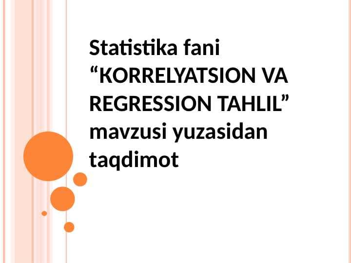 КORRELYATSION VA REGRESSION TAHLIL