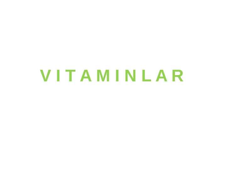 Vitaminlar