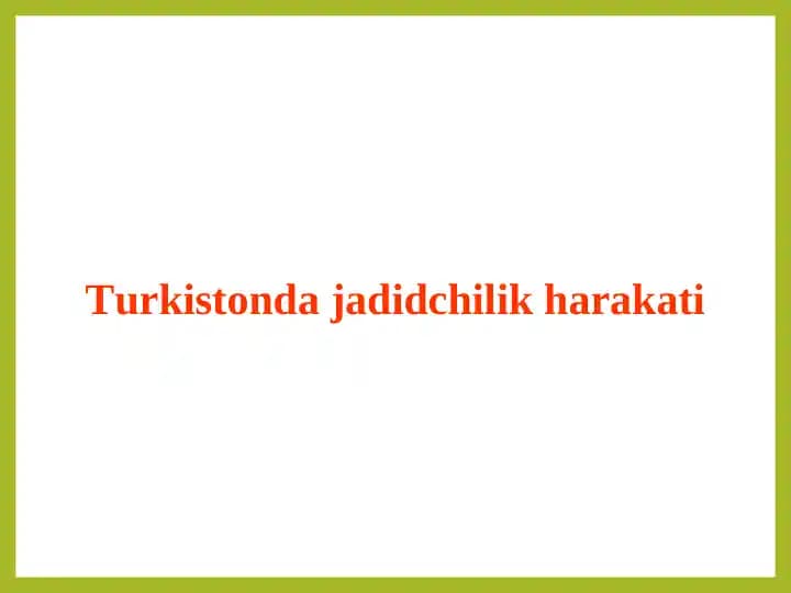 Turkistonda jadidchilik harakati