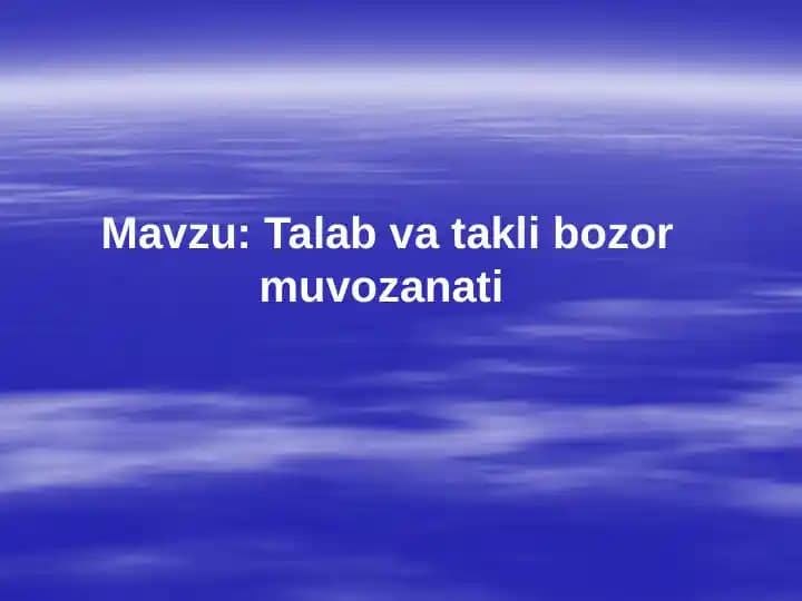 Talab va takli bozor muvozanati