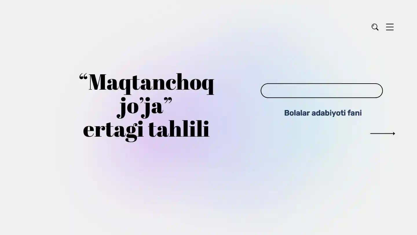 "Maqtanchoq jo’ja" ertagi tahlili
