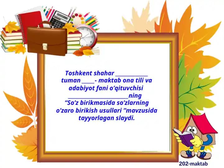 ona tili dars ishlanma So’z birikmasida so’zlarning o’zaro birikish usullari