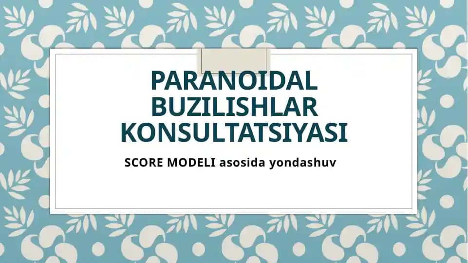 Paranoidal buzilishlar konsultatsiyasi