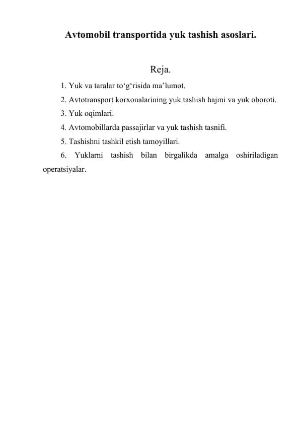 Avtomobil transportida yuk tashish asoslari