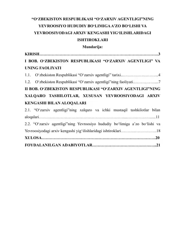 O‘ZBEKISTON RESPUBLIKASI “O‘ZARXIV AGENTLIGI”NING YEVROOSIYO HUDUDIY BO'LIMIGA A’ZO BO‘LISHI VA YEVROOSIYODAGI ARXIV KENGASHI YIG‘ILISHLARIDAGI ISHTIROKLARI