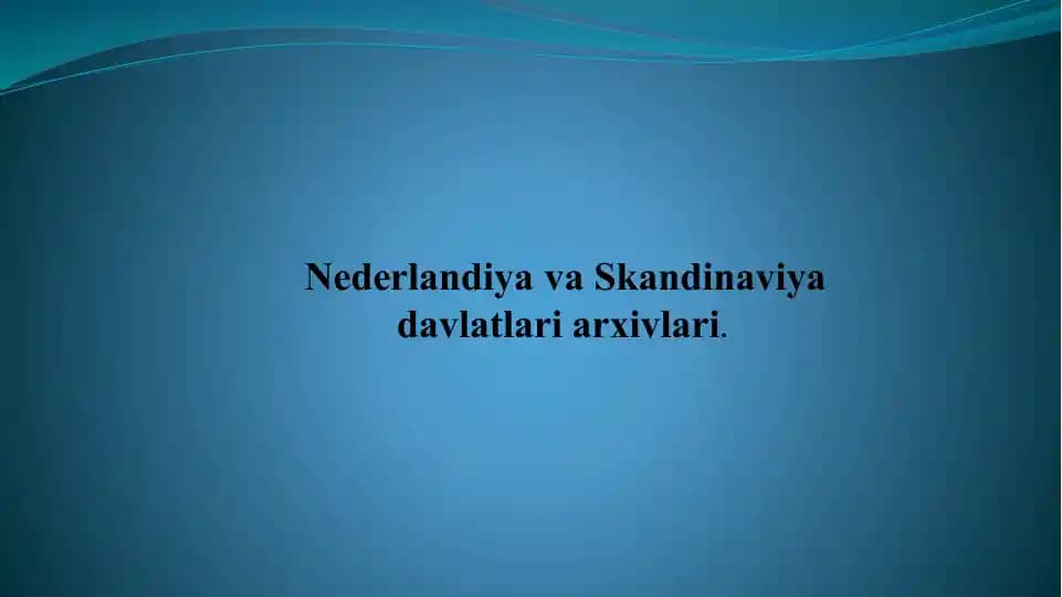 Nederlandiya va Skandinaviya davlatlari arxivlari