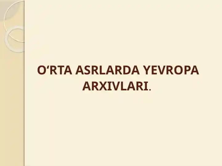O‘Rta Asrlarda Yevropa Arxivlari
