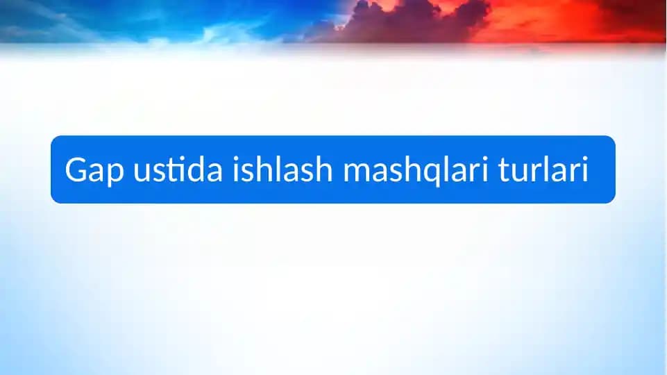 Gap ustida ishlash mashqlari turlari
