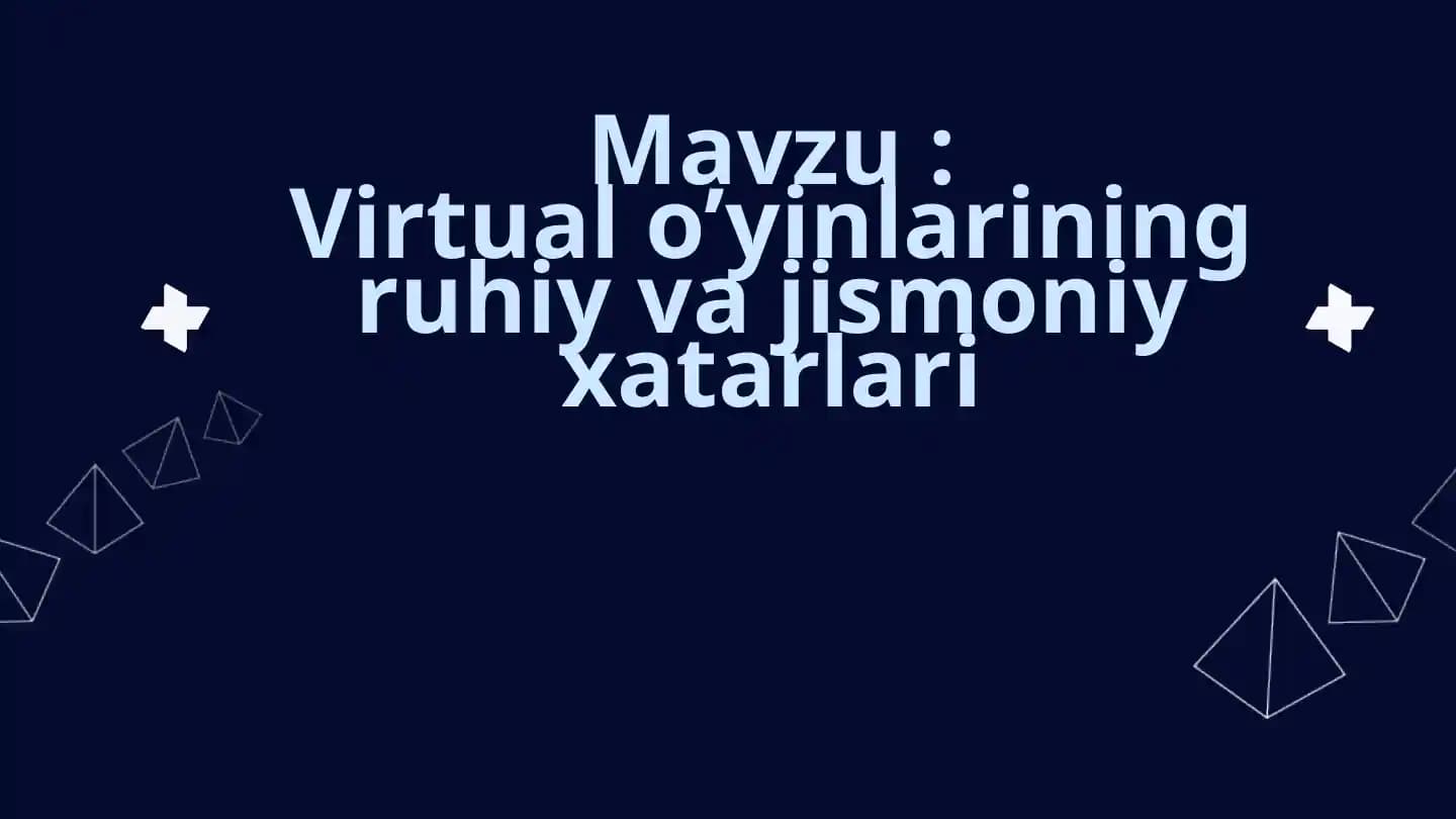 Virtual o’yinlarining ruhiy va jismoniy xatarlari
