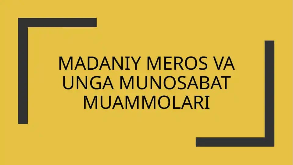 Madaniy meros va unga munosabat muammolari
